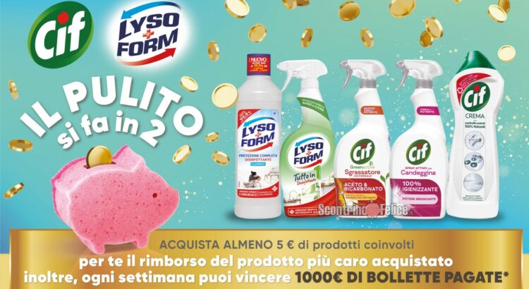 Cif e Lysoform "Il pulito si fa in due": ricevi il rimborso e vinci 1.000 euro di bollette pagate!