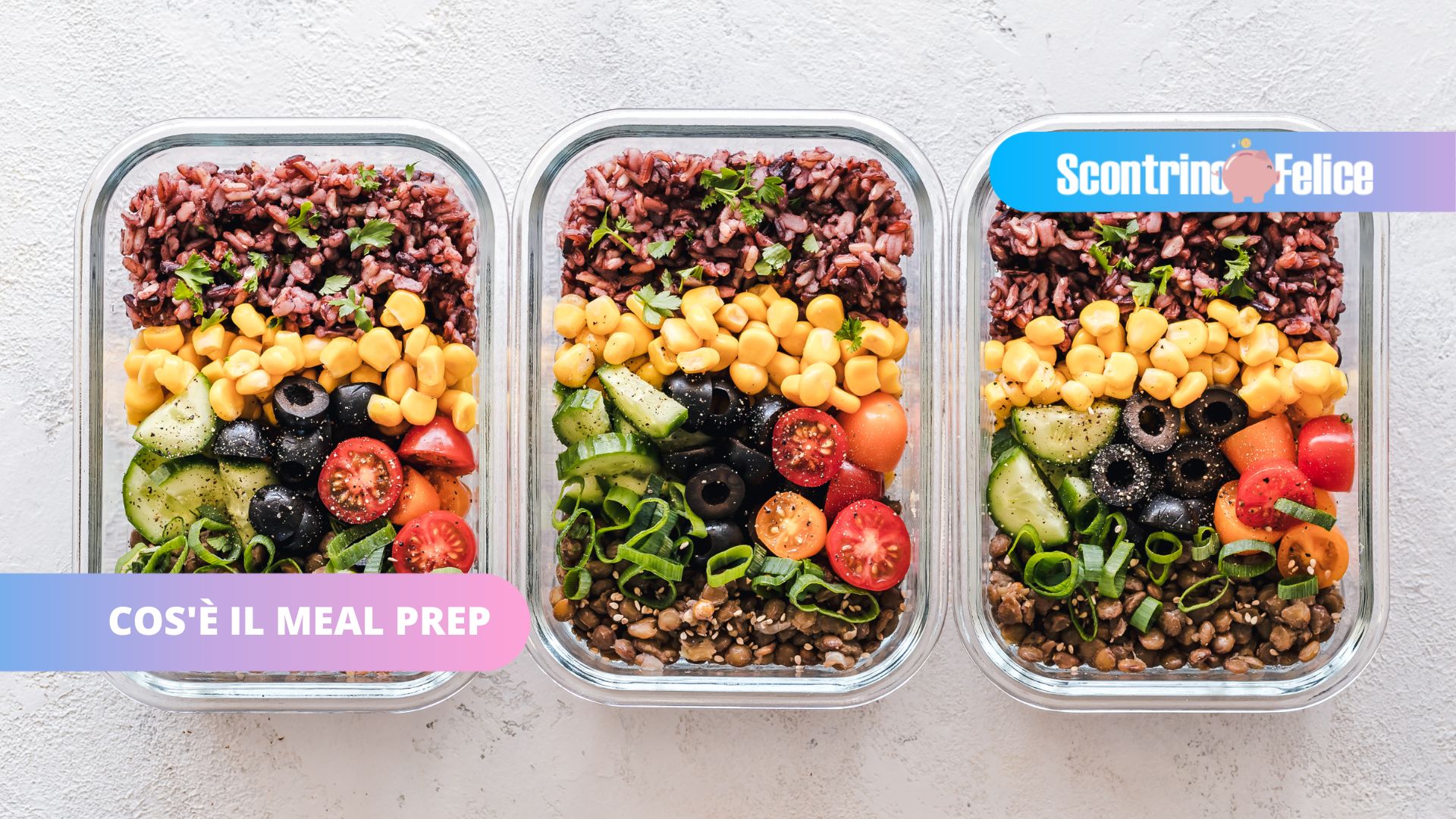 Risparmia con il Meal Prep: cos'è e come funziona!