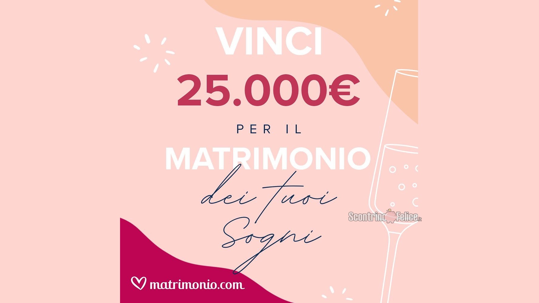 Vinci GRATIS 25.000€ per organizzare il matrimonio dei tuoi sogni!