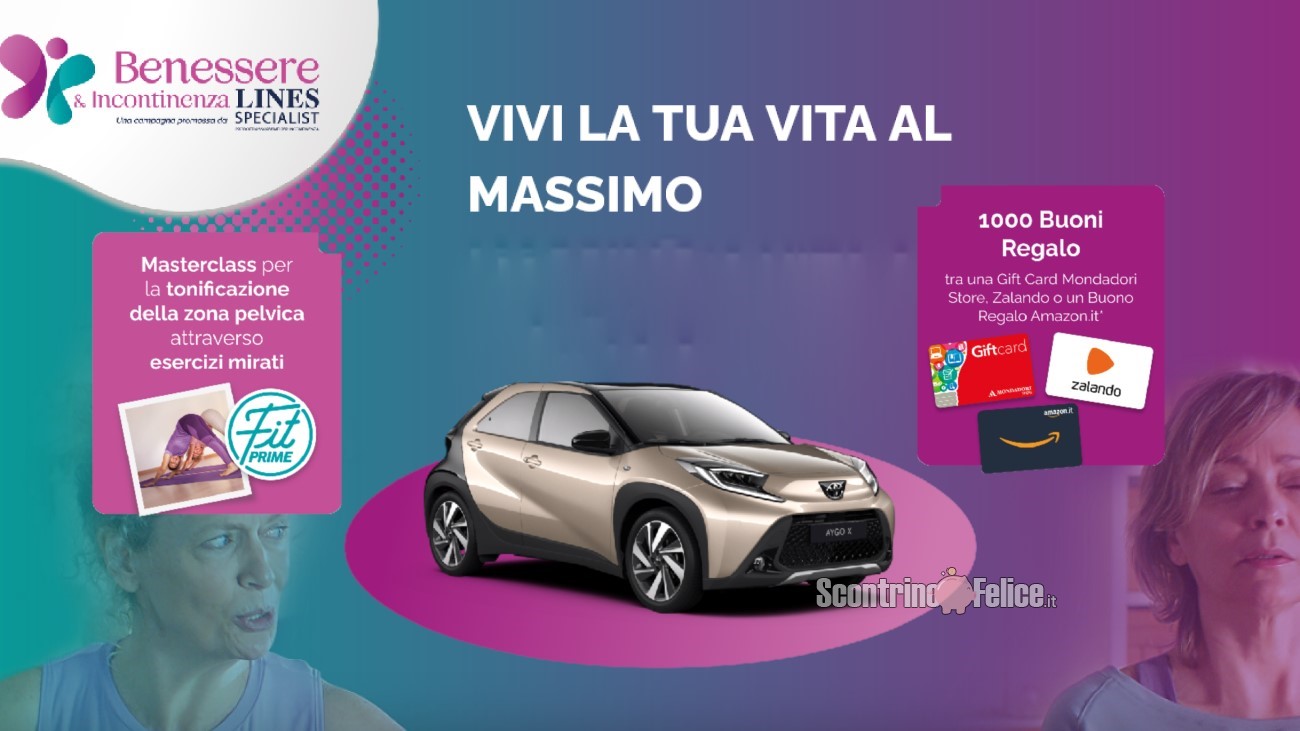 Concorso Lines Specialist "Benessere e Incontinenza": vinci gift card e 1 automobile Toyota Aygo X!