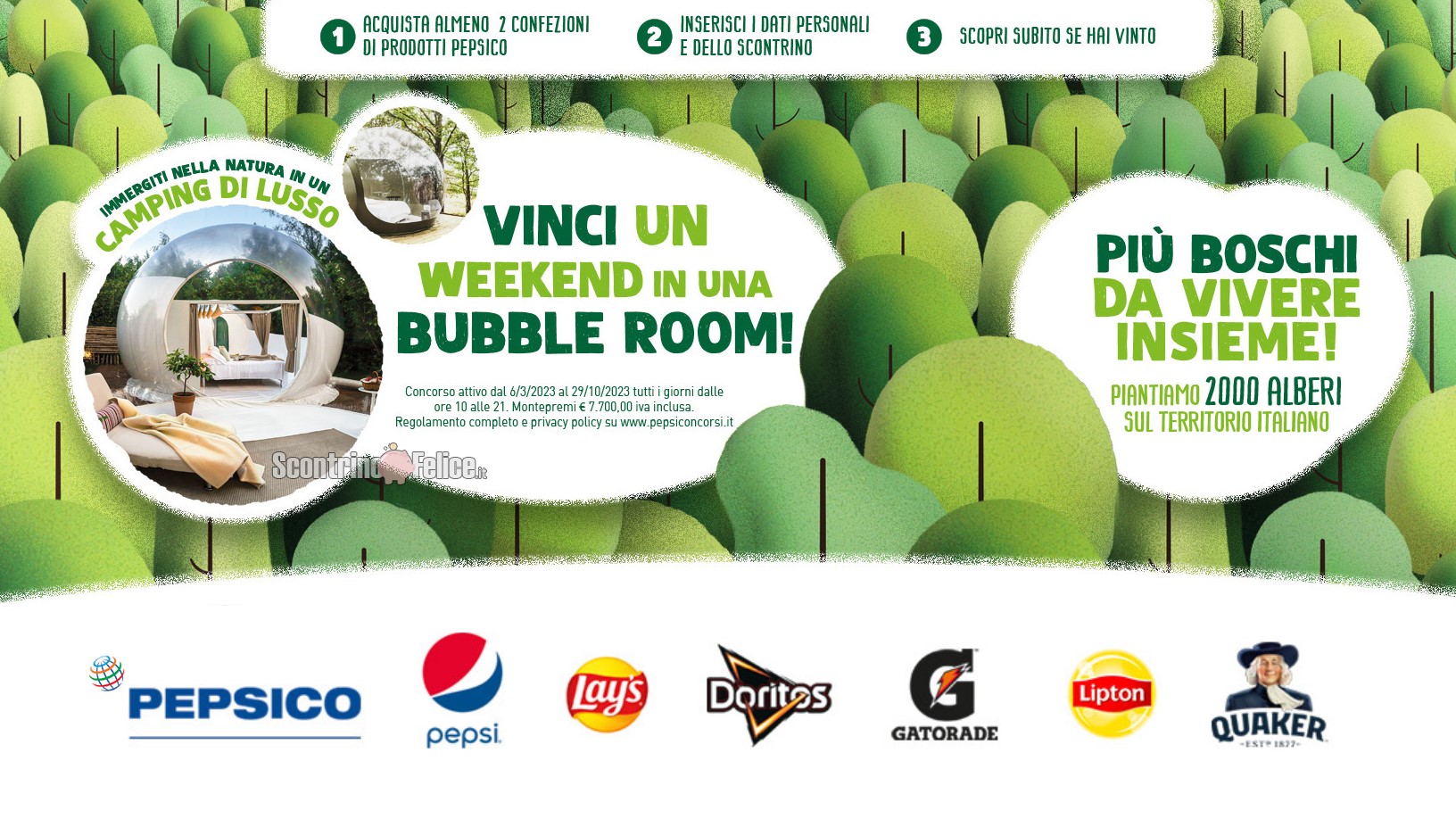 Concorso Pepsi, Gatorade, Seven Up, Mirinda, Lipton, Quaker, Lay's, Doritos Più boschi da vivere insieme Bubble Room