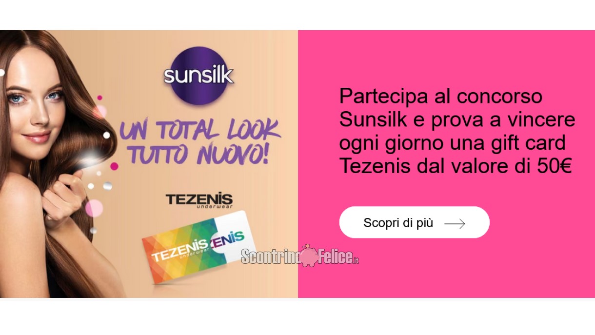 Concorso Sunsilk "Un total look tutto nuovo": vinci gift card Tezenis da 50 euro!