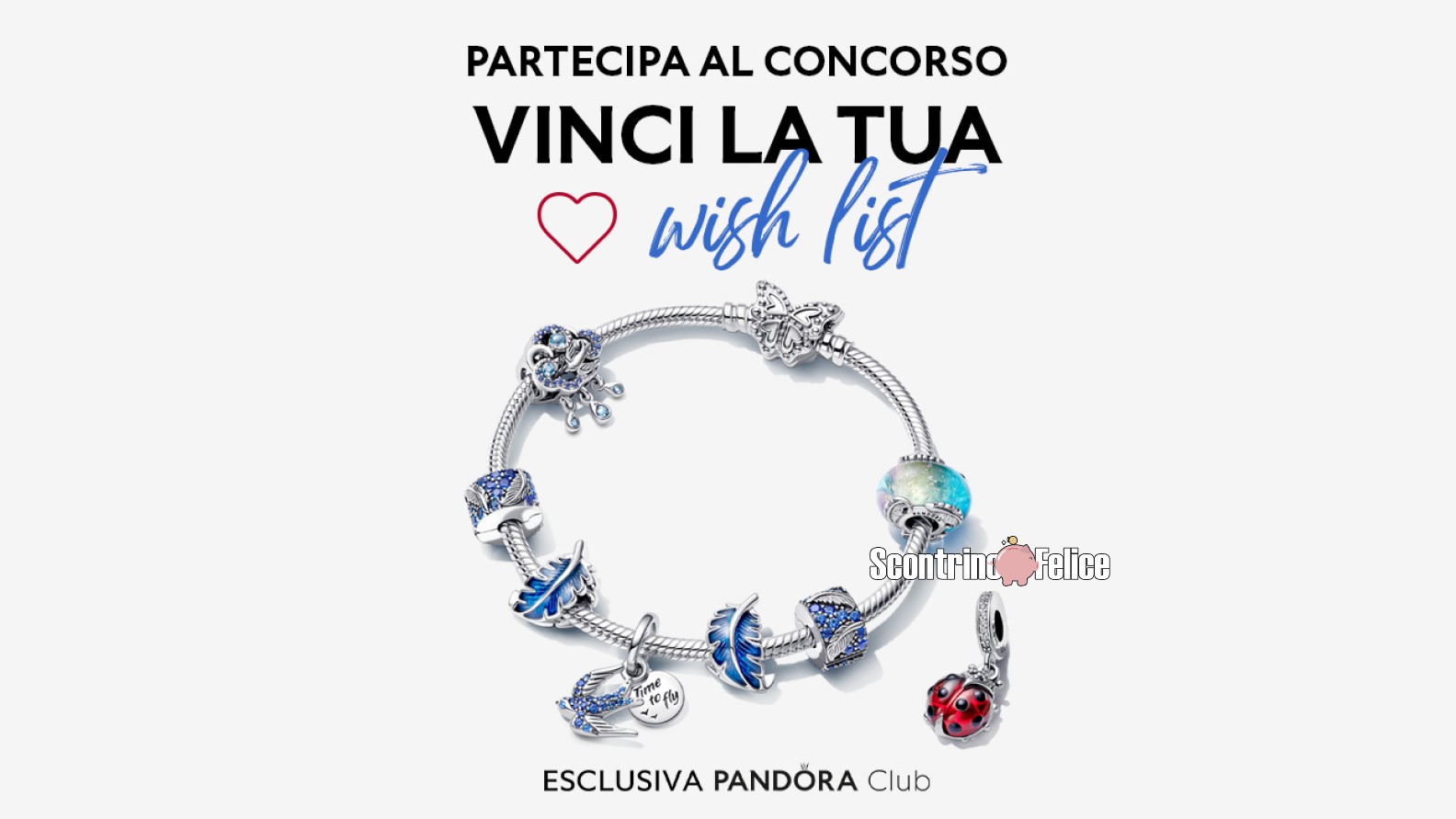 Concorso gratuito Pandora "Vinci la tua Wishlist": in palio 3 voucher da 300 euro