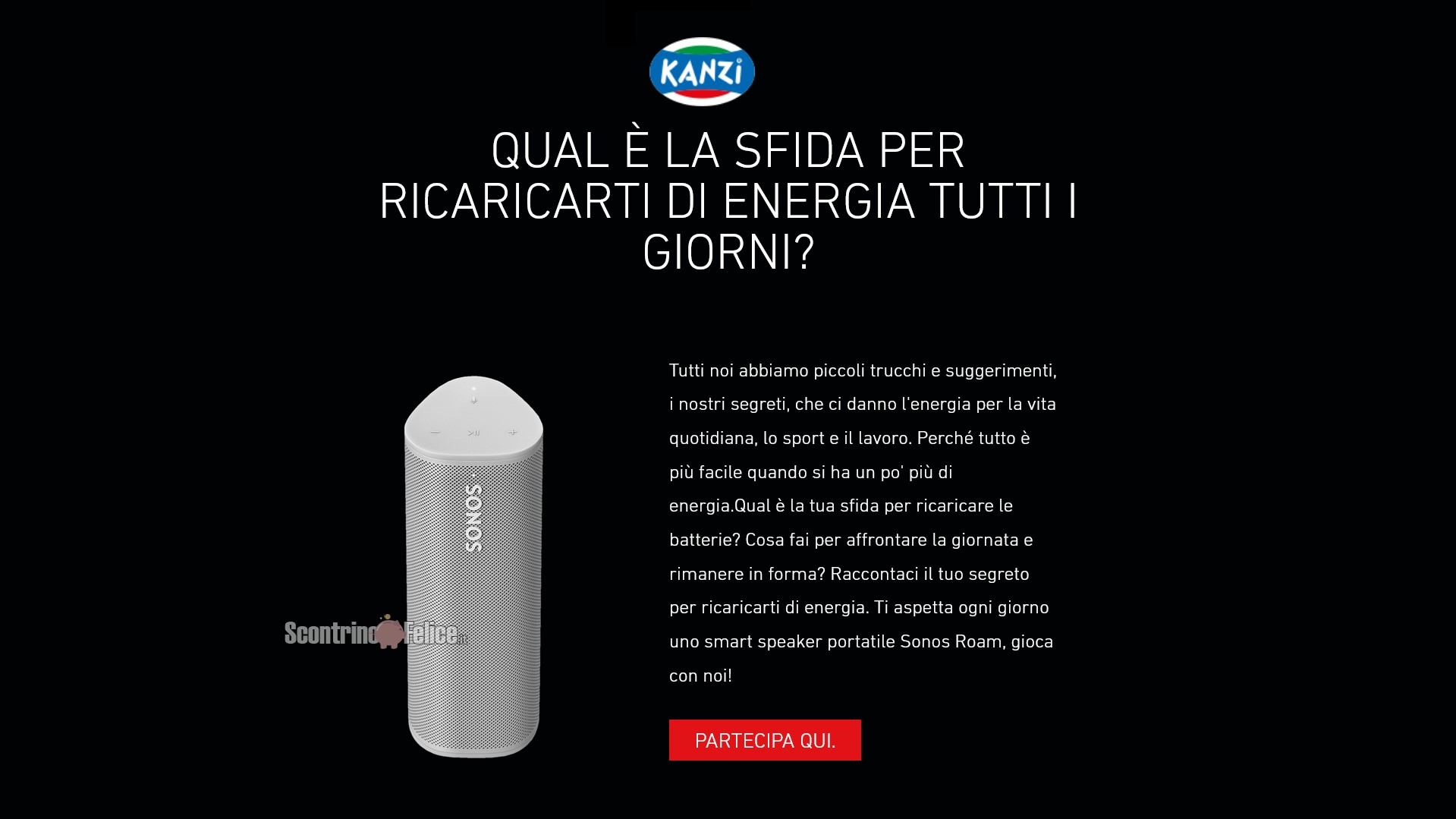 Concorso gratuito Yes You Kanzi vinci smart speaker Sonos Roam