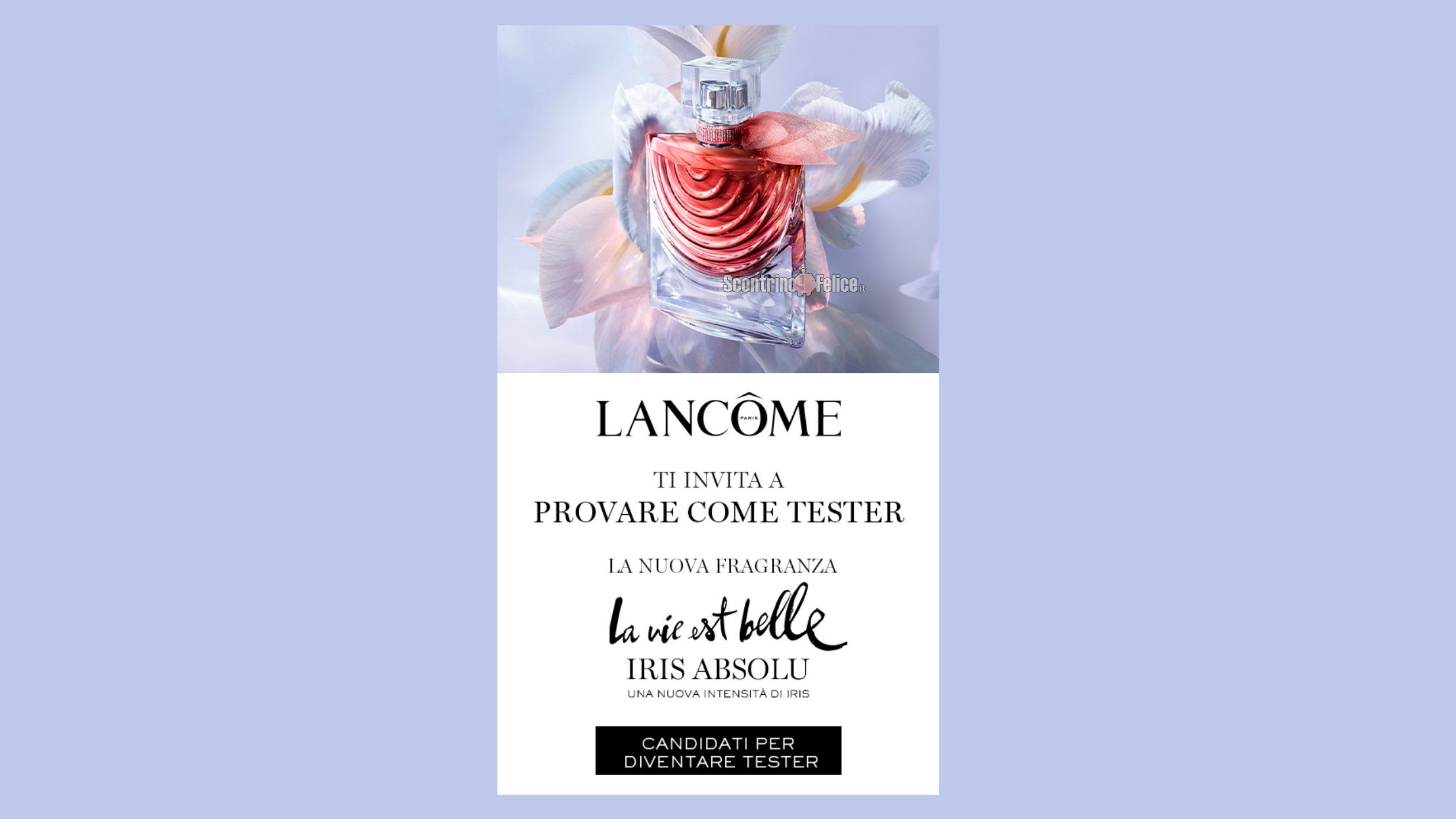 Diventa tester della nuova fragranza La Vie Est Belle Iris Absolu di Lancôme
