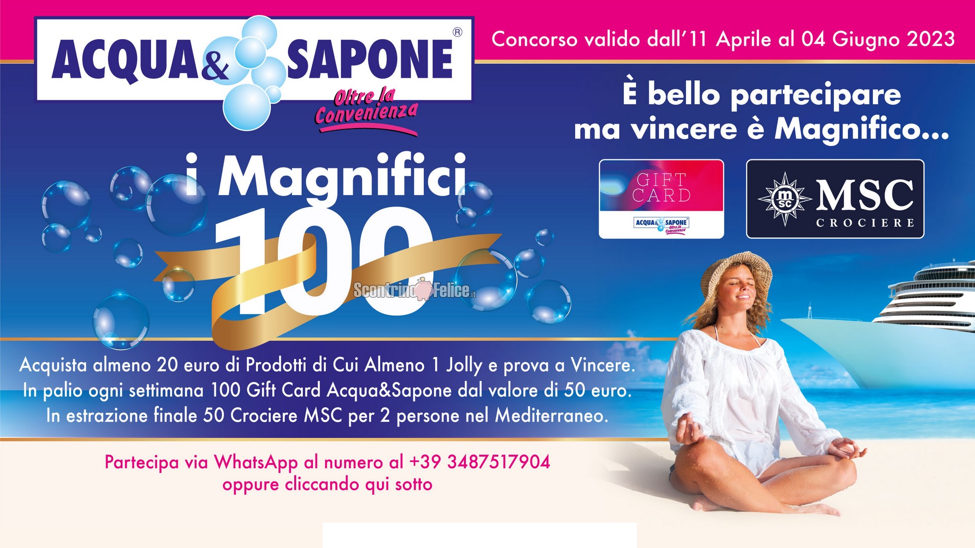 Concorso Acqua e Sapone Sicilia "I MAGNIFICI 100": vinci gift card da 50 euro e 50 crociere MSC