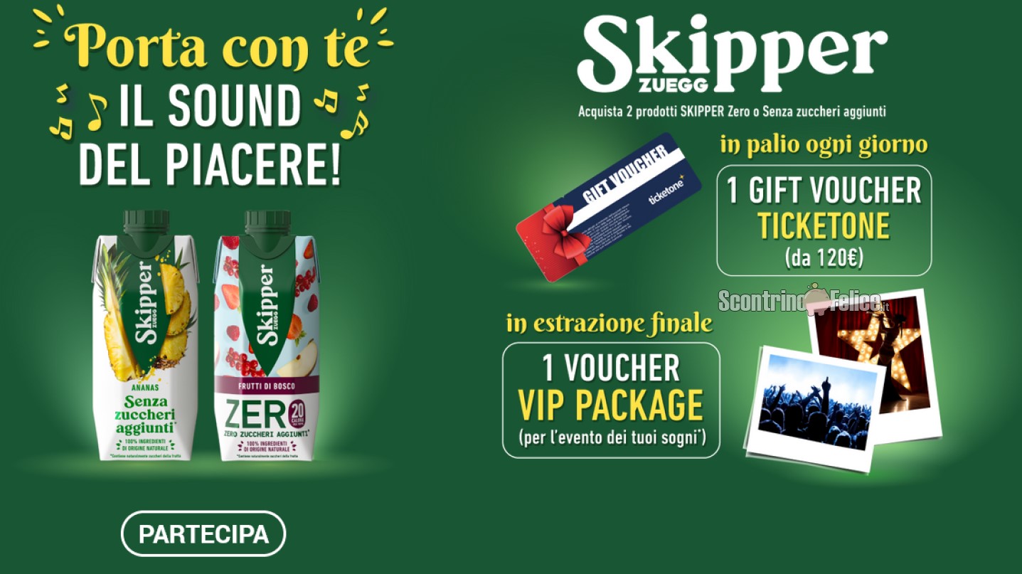 Concorso Skipper “Porta con te il sound del piacere”: in palio 42 Voucher TicketOne e l'evento dei tuoi sogni da VIP