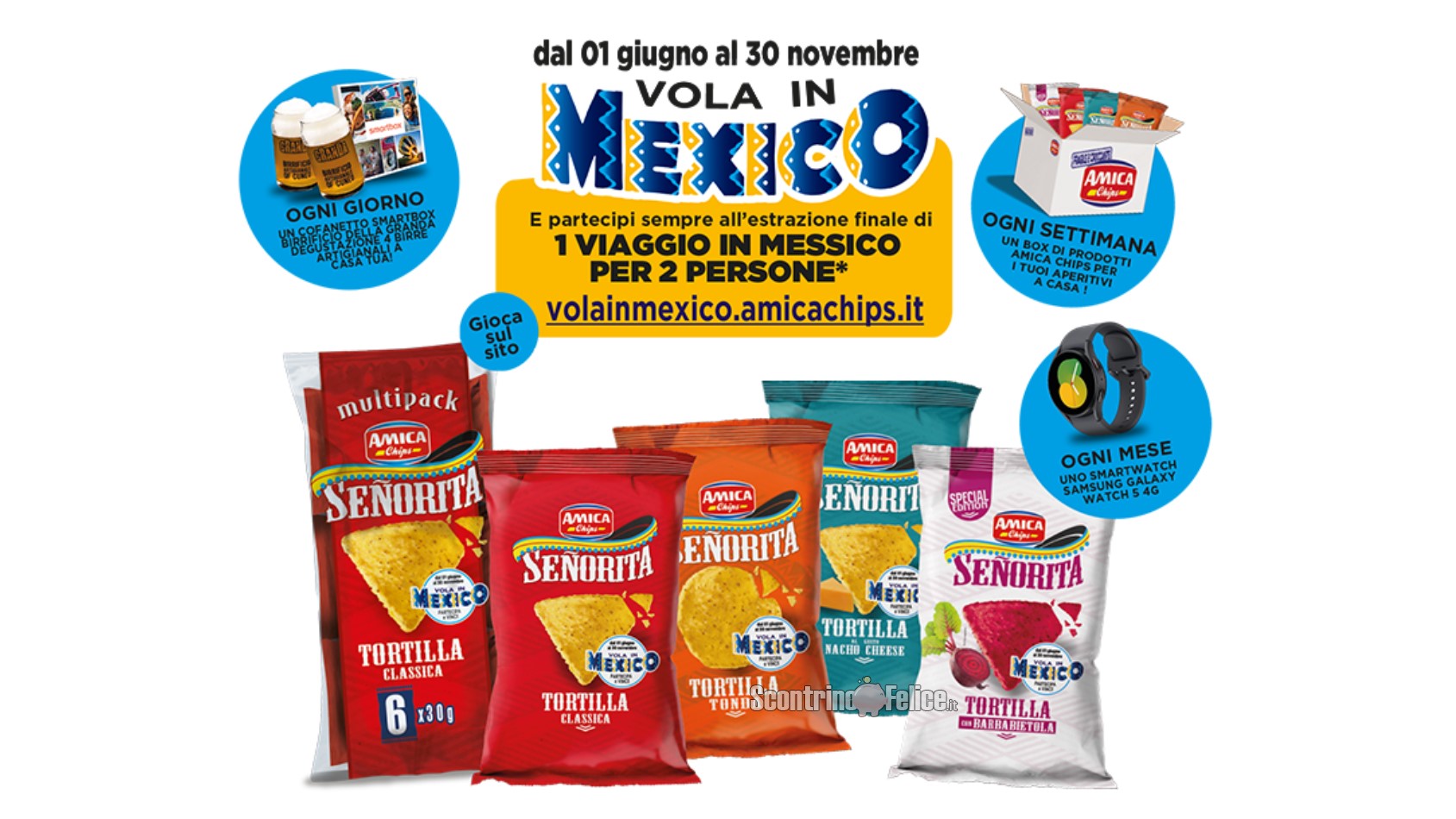 Concorso Amica Chips "Vola in Mexico": vinci Smartbox, prodotti, smartwatch Samsung e 1 viaggio in Messico