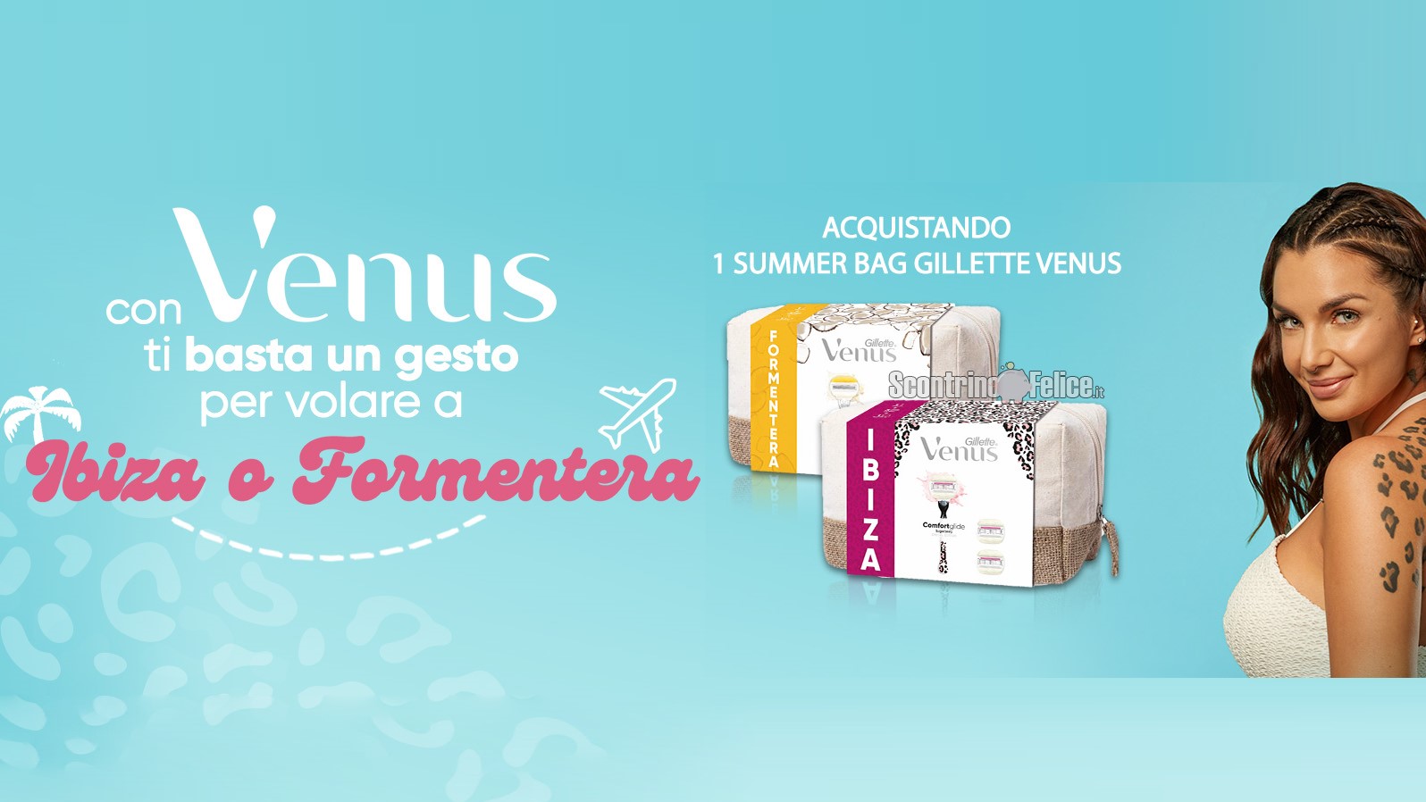 Concorso Gillette Venus: vinci e vola a Ibiza o Formentera