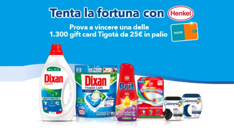 Concorso "Tenta la fortuna con Henkel da Tigotà" (giugno 2023): in palio 1300 gift card da 25 euro