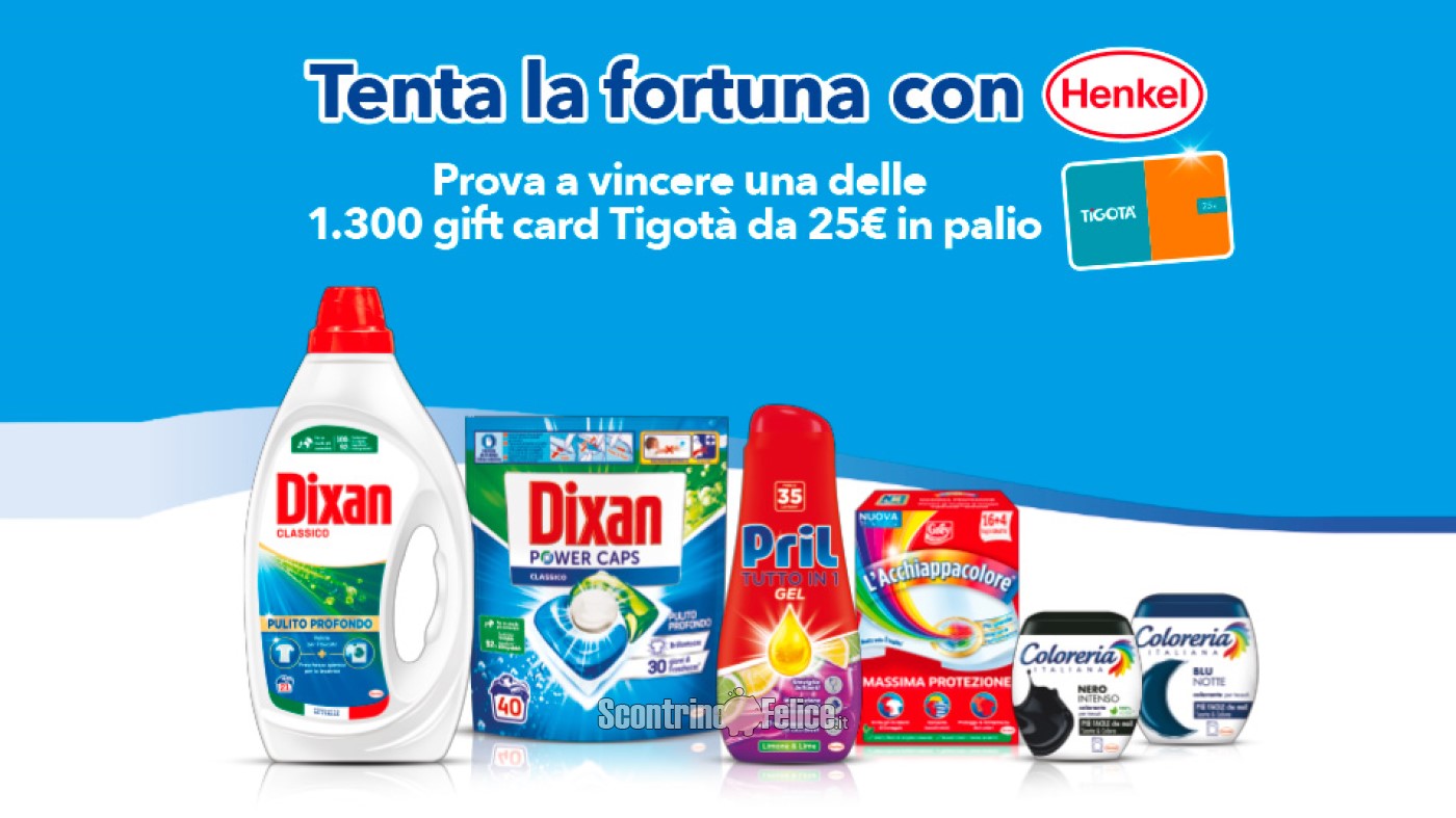 Concorso "Tenta la fortuna con Henkel da Tigotà" (giugno 2023): in palio 1300 gift card da 25 euro