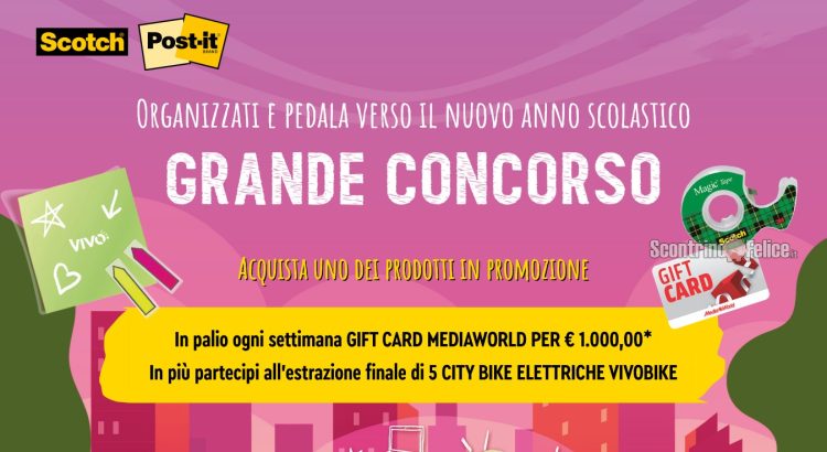 Concorso Scotch e Post-it "Organizzati e Pedala Verso il Nuovo Anno Scolastico": vinci gift card Mediaworld da 1.000 euro e 5 bici elettriche