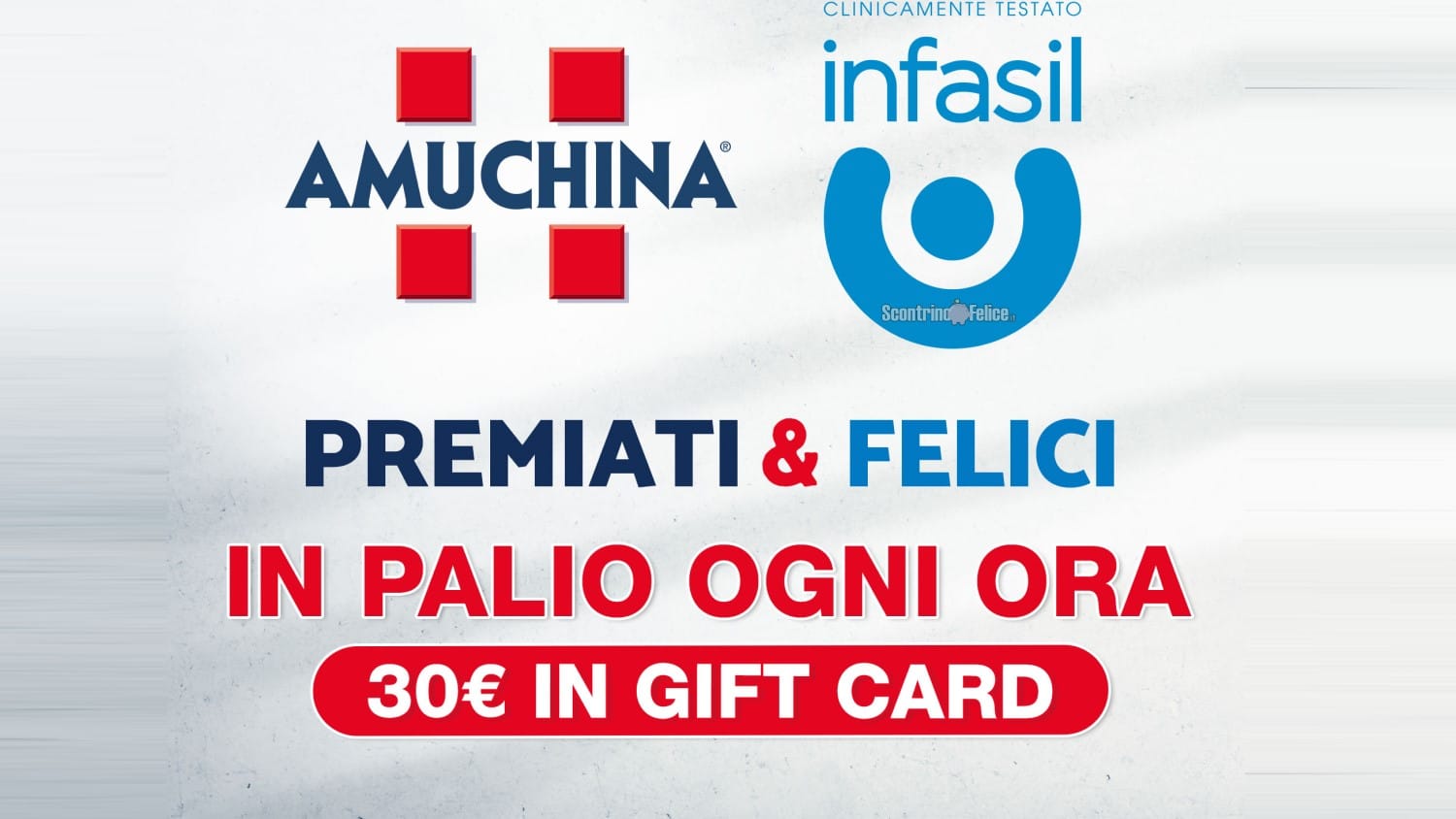 Concorso Amuchina e Infasil "Premiati & Felici": in palio ogni ora 30 euro in gift card