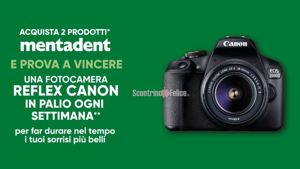 Concorso Mentadent: vinci 1 fotocamera reflex Canon a settimana