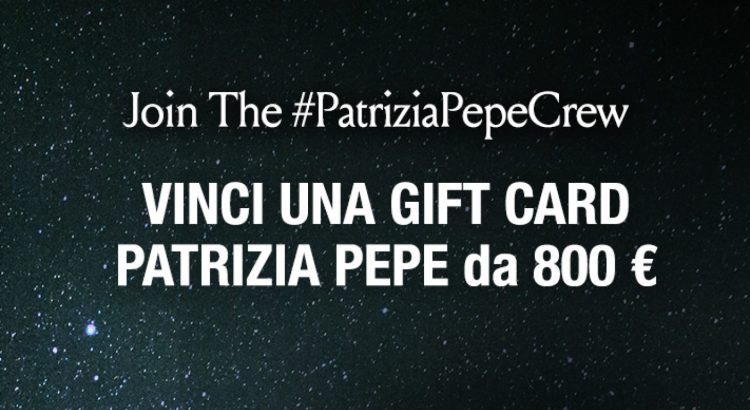 Concorso gratuito Patrizia Pepe: vinci gift card da 800 euro