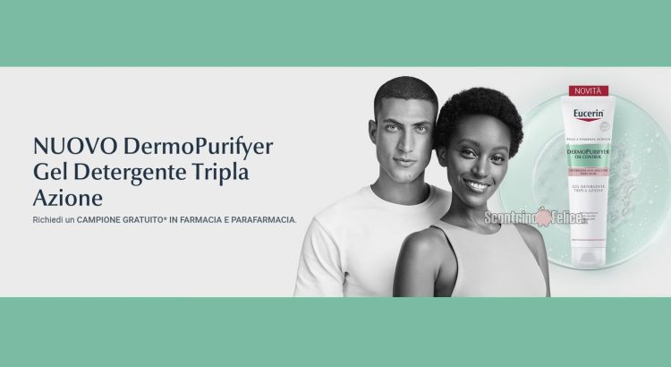 Nuovo DermoPurifyer Gel Detergente Tripla Azione di Eucerin: ritira il campione omaggio!