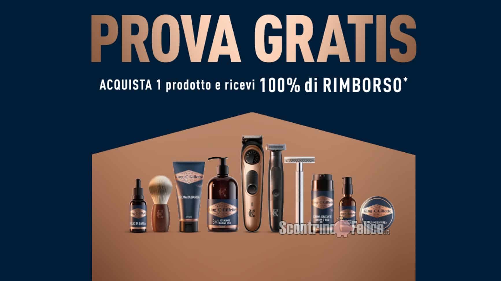 Cashback Gillette King C prova gratis: ricevi un rimborso del 100%