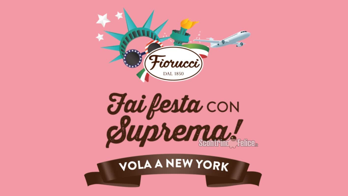 Concorso Fiorucci "Fai festa con Suprema": vinci un viaggio a New York