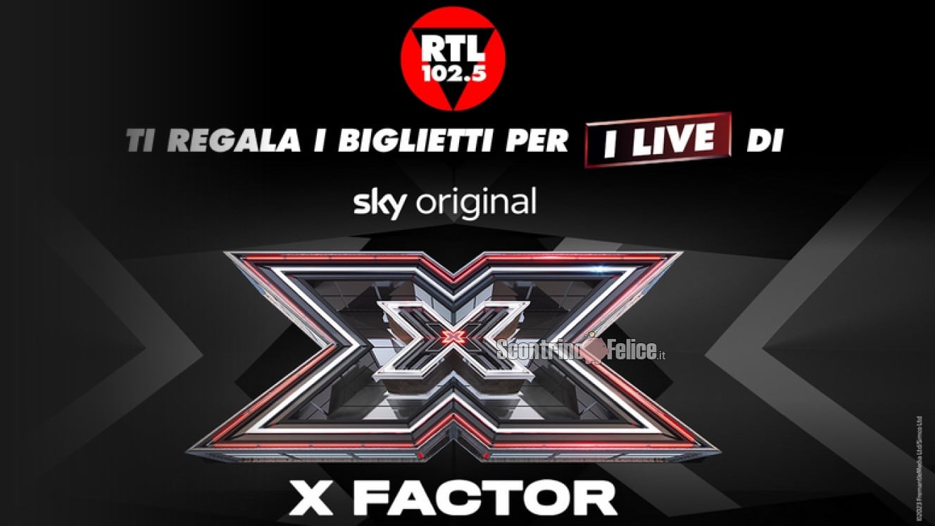 Concorso gratuito RTL: vinci ingressi per i live di X Factor 2023