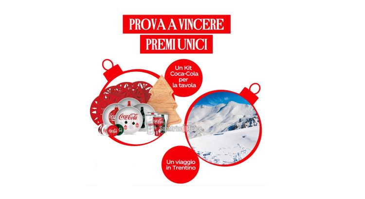 Concorso Coca Cola: vinci kit da tavola e viaggio in Trentino