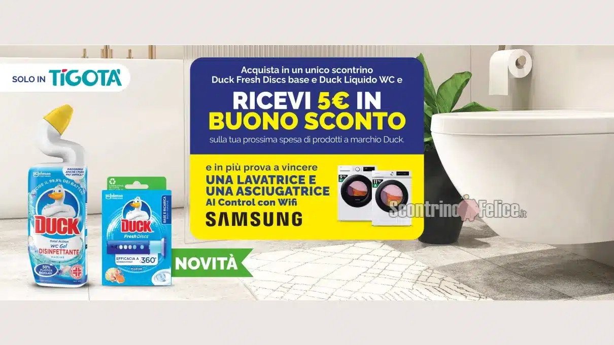 Cashback Duck da Tigotà: ricevi un rimborso e vinci Samsung